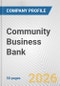 Community Business Bank Fundamental Company Report Including Financial, SWOT, Competitors and Industry Analysis - Product Thumbnail Image