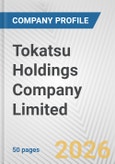 Tokatsu Holdings Company Limited Fundamental Company Report Including Financial, SWOT, Competitors and Industry Analysis- Product Image