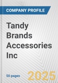 Tandy Brands Accessories Inc. Fundamental Company Report Including Financial, SWOT, Competitors and Industry Analysis- Product Image