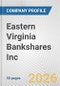 Eastern Virginia Bankshares Inc. Fundamental Company Report Including Financial, SWOT, Competitors and Industry Analysis - Product Thumbnail Image
