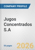 Jugos Concentrados S.A. Fundamental Company Report Including Financial, SWOT, Competitors and Industry Analysis- Product Image