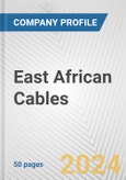 East African Cables Fundamental Company Report Including Financial, SWOT, Competitors and Industry Analysis- Product Image