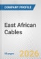 East African Cables Fundamental Company Report Including Financial, SWOT, Competitors and Industry Analysis - Product Thumbnail Image