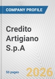 Credito Artigiano S.p.A. Fundamental Company Report Including Financial, SWOT, Competitors and Industry Analysis- Product Image