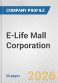 E-Life Mall Corporation Fundamental Company Report Including Financial, SWOT, Competitors and Industry Analysis- Product Image