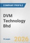 DVM Technology Bhd Fundamental Company Report Including Financial, SWOT, Competitors and Industry Analysis - Product Thumbnail Image