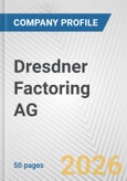 Dresdner Factoring AG Fundamental Company Report Including Financial, SWOT, Competitors and Industry Analysis- Product Image
