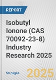 Isobutyl Ionone (CAS 70092-23-8) Industry Research 2025: Global and Regional Market Trends 2019-2024 and Forecast to 2029- Product Image