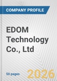 EDOM Technology Co., Ltd. Fundamental Company Report Including Financial, SWOT, Competitors and Industry Analysis- Product Image