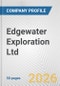 Edgewater Exploration Ltd. Fundamental Company Report Including Financial, SWOT, Competitors and Industry Analysis - Product Thumbnail Image