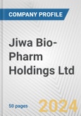 Jiwa Bio-Pharm Holdings Ltd. Fundamental Company Report Including Financial, SWOT, Competitors and Industry Analysis- Product Image
