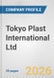 Tokyo Plast International Ltd. Fundamental Company Report Including Financial, SWOT, Competitors and Industry Analysis - Product Thumbnail Image