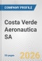 Costa Verde Aeronautica SA Fundamental Company Report Including Financial, SWOT, Competitors and Industry Analysis - Product Thumbnail Image