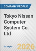 Tokyo Nissan Computer System Co. Ltd. Fundamental Company Report Including Financial, SWOT, Competitors and Industry Analysis- Product Image