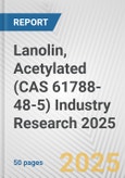 Lanolin, Acetylated (CAS 61788-48-5) Industry Research 2025: Global and Regional Market Trends 2019-2024 and Forecast to 2029- Product Image