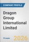 Dragon Group International Limited Fundamental Company Report Including Financial, SWOT, Competitors and Industry Analysis - Product Thumbnail Image