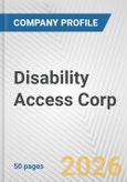 Disability Access Corp. Fundamental Company Report Including Financial, SWOT, Competitors and Industry Analysis- Product Image