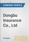 Dongbu Insurance Co., Ltd. Fundamental Company Report Including Financial, SWOT, Competitors and Industry Analysis - Product Thumbnail Image