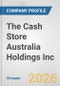 The Cash Store Australia Holdings Inc. Fundamental Company Report Including Financial, SWOT, Competitors and Industry Analysis - Product Thumbnail Image