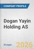 Dogan Yayin Holding AS Fundamental Company Report Including Financial, SWOT, Competitors and Industry Analysis- Product Image