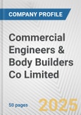 Commercial Engineers & Body Builders Co Limited Fundamental Company Report Including Financial, SWOT, Competitors and Industry Analysis- Product Image