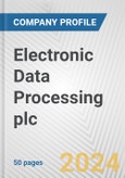 Electronic Data Processing plc Fundamental Company Report Including Financial, SWOT, Competitors and Industry Analysis- Product Image
