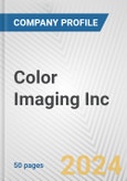 Color Imaging Inc. Fundamental Company Report Including Financial, SWOT, Competitors and Industry Analysis- Product Image