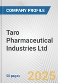 Taro Pharmaceutical Industries Ltd. Fundamental Company Report Including Financial, SWOT, Competitors and Industry Analysis- Product Image