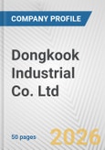 Dongkook Industrial Co. Ltd. Fundamental Company Report Including Financial, SWOT, Competitors and Industry Analysis- Product Image
