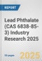 Lead Phthalate (CAS 6838-85-3) Industry Research 2025: Global and Regional Market Trends 2019-2024 and Forecast to 2029 - Product Thumbnail Image