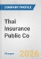 Thai Insurance Public Co. Fundamental Company Report Including Financial, SWOT, Competitors and Industry Analysis - Product Thumbnail Image