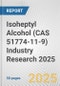 Isoheptyl Alcohol (CAS 51774-11-9) Industry Research 2025: Global and Regional Market Trends 2019-2024 and Forecast to 2029 - Product Thumbnail Image
