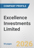 Excellence Investments Limited Fundamental Company Report Including Financial, SWOT, Competitors and Industry Analysis- Product Image