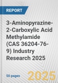 3-Aminopyrazine-2-Carboxylic Acid Methylamide (CAS 36204-76-9) Industry Research 2025: Global and Regional Market Trends 2019-2024 and Forecast to 2029- Product Image