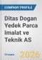 Ditas Dogan Yedek Parca Imalat ve Teknik AS Fundamental Company Report Including Financial, SWOT, Competitors and Industry Analysis - Product Thumbnail Image