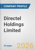 Directel Holdings Limited Fundamental Company Report Including Financial, SWOT, Competitors and Industry Analysis- Product Image