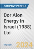 Dor Alon Energy In Israel (1988) Ltd. Fundamental Company Report Including Financial, SWOT, Competitors and Industry Analysis- Product Image
