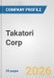 Takatori Corp. Fundamental Company Report Including Financial, SWOT, Competitors and Industry Analysis - Product Thumbnail Image