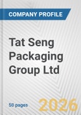 Tat Seng Packaging Group Ltd. Fundamental Company Report Including Financial, SWOT, Competitors and Industry Analysis- Product Image