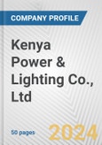 Kenya Power & Lighting Co., Ltd. Fundamental Company Report Including Financial, SWOT, Competitors and Industry Analysis- Product Image