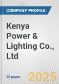 Kenya Power & Lighting Co., Ltd. Fundamental Company Report Including Financial, SWOT, Competitors and Industry Analysis- Product Image