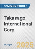 Takasago International Corp. Fundamental Company Report Including Financial, SWOT, Competitors and Industry Analysis- Product Image