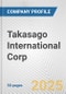 Takasago International Corp. Fundamental Company Report Including Financial, SWOT, Competitors and Industry Analysis - Product Thumbnail Image