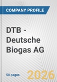 DTB - Deutsche Biogas AG Fundamental Company Report Including Financial, SWOT, Competitors and Industry Analysis- Product Image