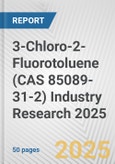 3-Chloro-2-Fluorotoluene (CAS 85089-31-2) Industry Research 2025: Global and Regional Market Trends 2019-2024 and Forecast to 2029- Product Image