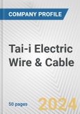 Tai-i Electric Wire & Cable Fundamental Company Report Including Financial, SWOT, Competitors and Industry Analysis- Product Image