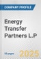 Energy Transfer Partners L.P. Fundamental Company Report Including Financial, SWOT, Competitors and Industry Analysis - Product Thumbnail Image