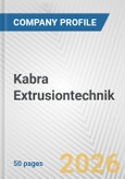 Kabra Extrusiontechnik Fundamental Company Report Including Financial, SWOT, Competitors and Industry Analysis- Product Image
