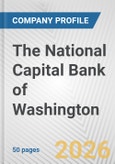The National Capital Bank of Washington Fundamental Company Report Including Financial, SWOT, Competitors and Industry Analysis- Product Image