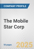 The Mobile Star Corp. Fundamental Company Report Including Financial, SWOT, Competitors and Industry Analysis- Product Image